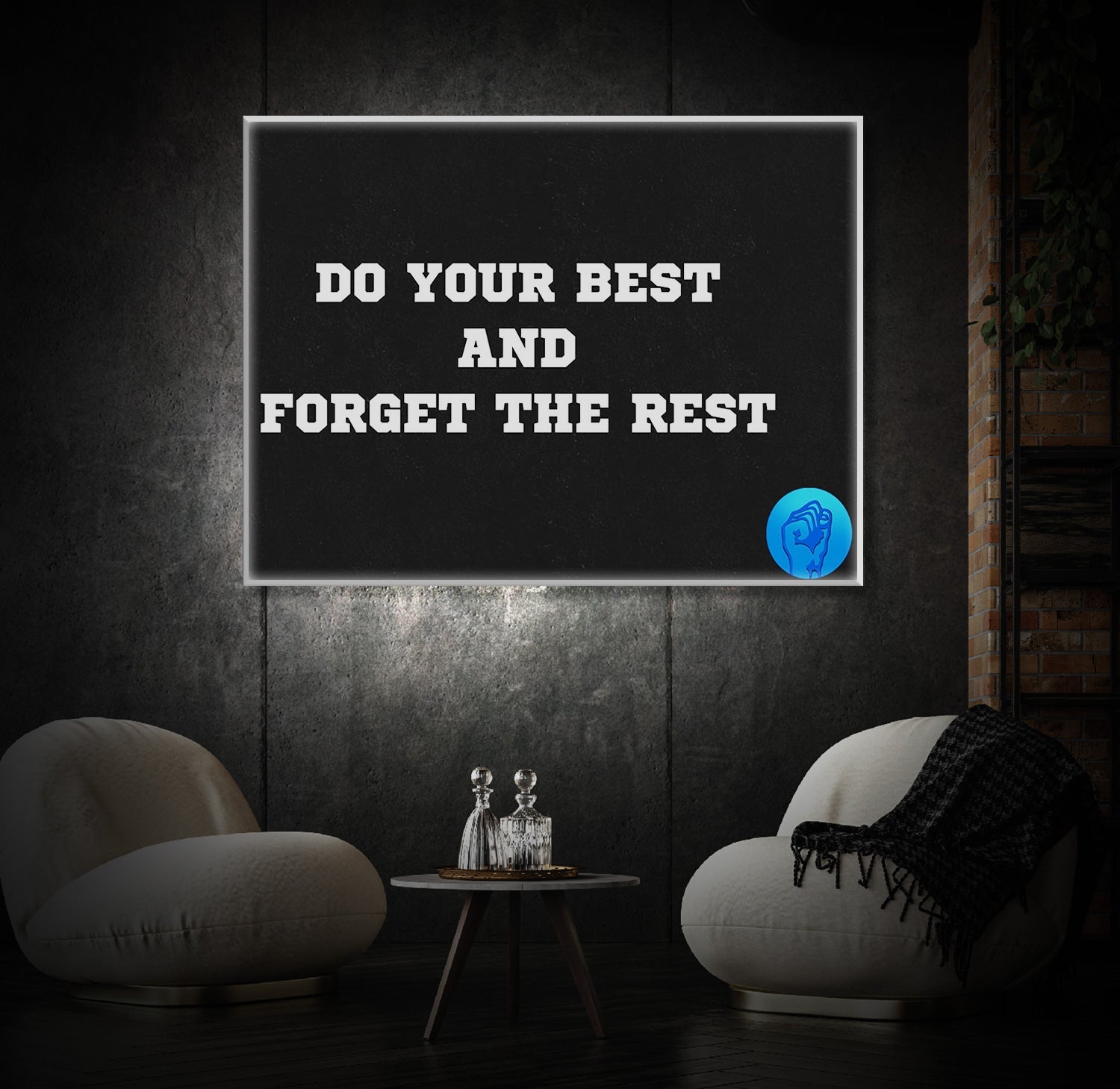 " Do Your Best and Forget The Rest " LED Leuchtbild