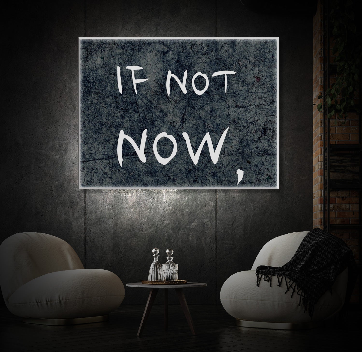 " If Not Now" LED Leuchtbild