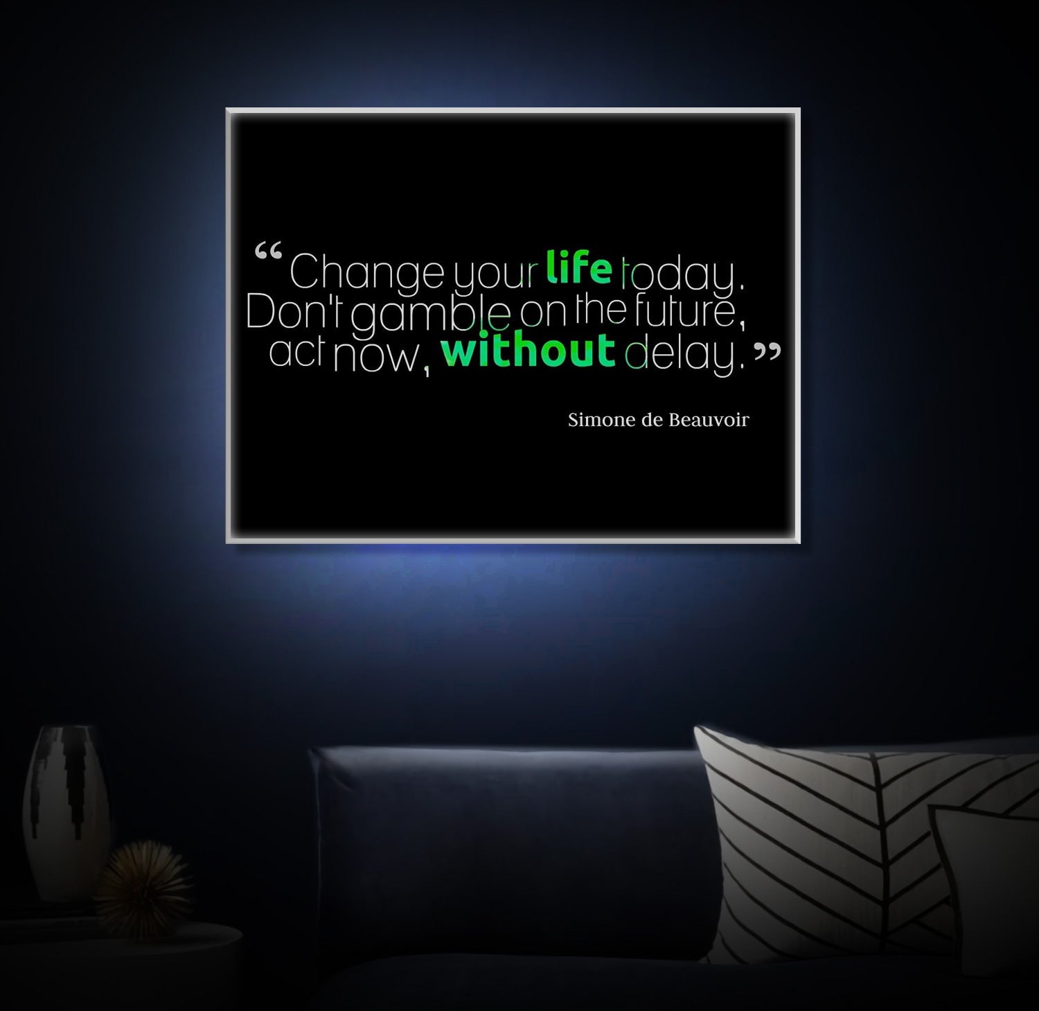 " ChangeYourLife" LED Leuchtbild