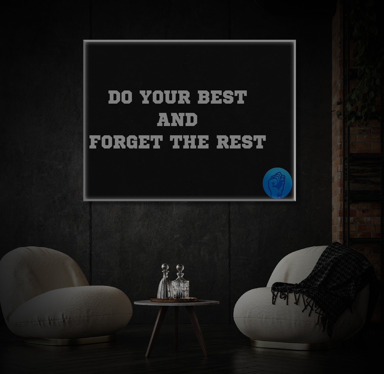 " Do Your Best and Forget The Rest " LED Leuchtbild